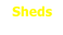 Sheds