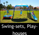 Swing-sets, Play-houses