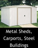 Metal Sheds, Carports, Steel Buildings