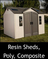 Resin Sheds, Poly, Composite