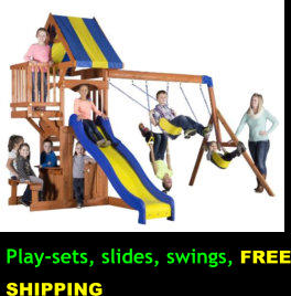 Play-sets, slides, swings, FREE SHIPPING