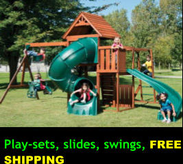 Play-sets, slides, swings, FREE SHIPPING