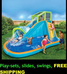 Play-sets, slides, swings, FREE SHIPPING