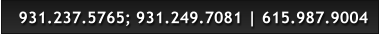 931.237.5765; 931.249.7081 | 615.987.9004